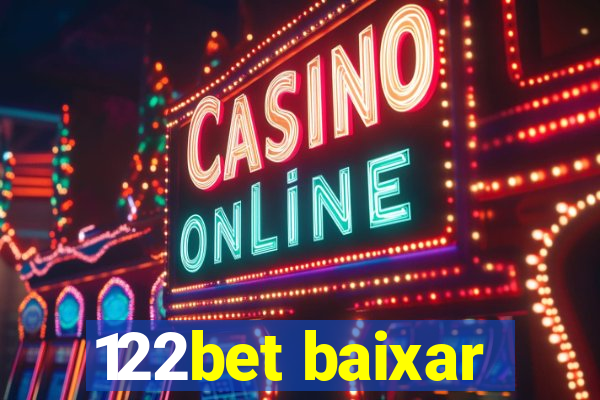 122bet baixar